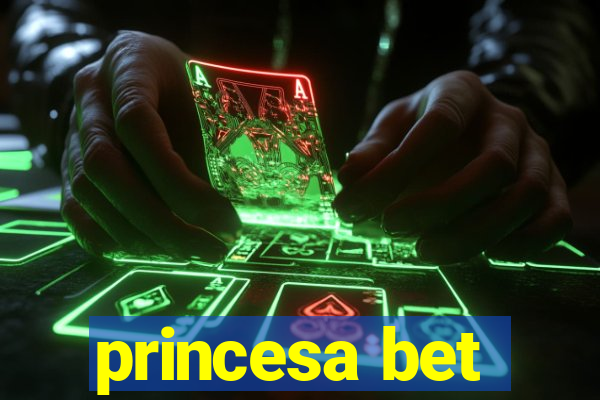 princesa bet